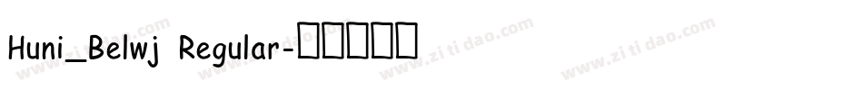 Huni_Belwj Regular字体转换